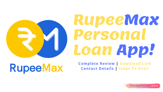 RupeeMax Personal Loan App!